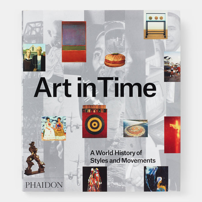 Art in Time: A World History of Styles and Movements