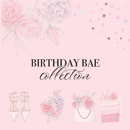 Birthday Bae Collection