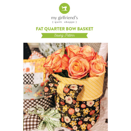 Fat Quarter Bow Basket (Downloadable Pattern)
