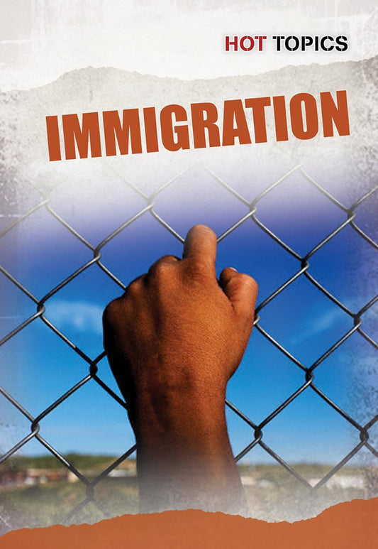 Immigration (Hot Topics) Paperback