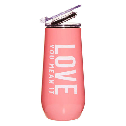 Love You Mean It Champagne Tumbler