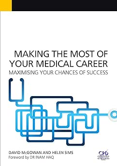 Making the Most of Your Medical Career: Maximising Your Chances of Success