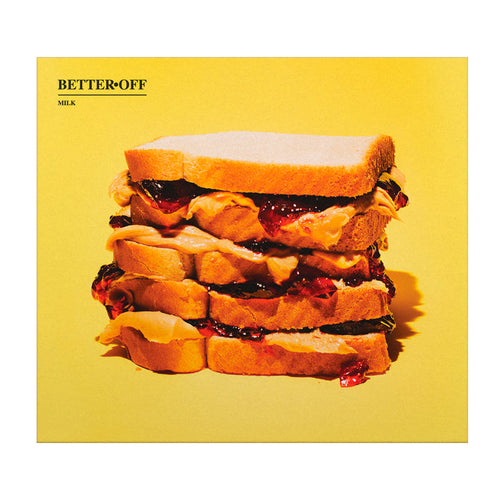 A tall stack of peanut butter and jelly sandwiches on white bread sits against a bright yellow background. "Better Off" is printed in the top left corner, reflecting the product's playful vibe.