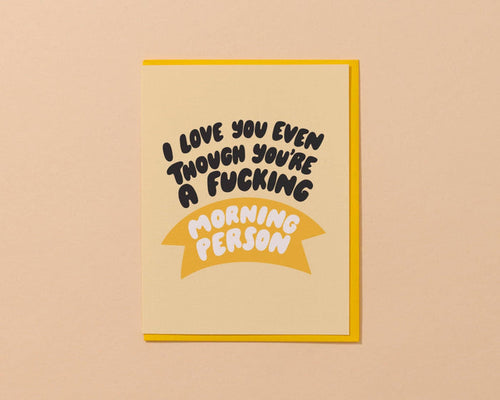 Morning Person Love Card- Easter Spring