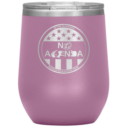 NO AGENDA PARTY TIME - 12 oz wine tumbler