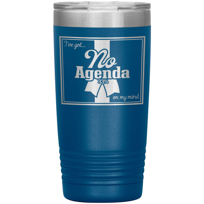 NO AGENDA RIBBON - 20 oz tumbler