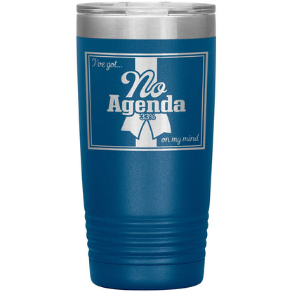 NO AGENDA RIBBON - 20 oz tumbler