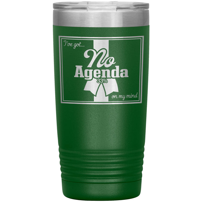 NO AGENDA RIBBON - 20 oz tumbler