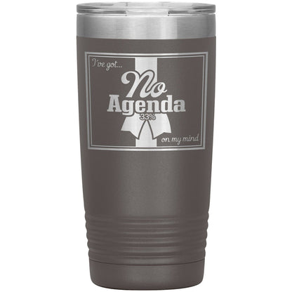 NO AGENDA RIBBON - 20 oz tumbler