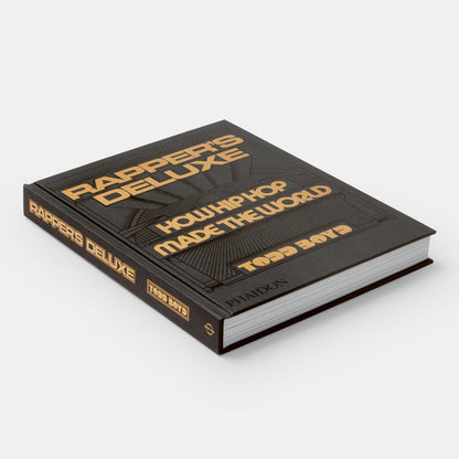 Rapper's Deluxe: How Hip Hop Made The World