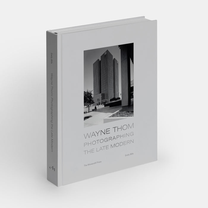 Wayne Thom: Photographing the Late Modern