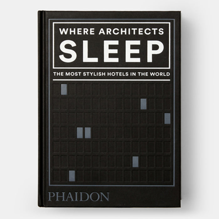 Where Architects Sleep: The Most Stylish Hotels in the World